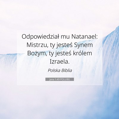 Jana 1:49 Werset Biblijny Wyjaśniony