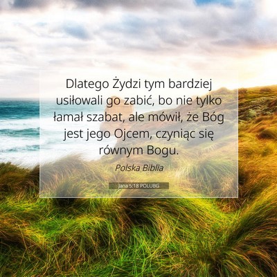 Jana 5:18 POLUBG Obraz Wersetu Biblijnego