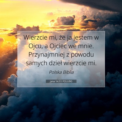 Jana 14:11 POLUBG Obraz Wersetu Biblijnego
