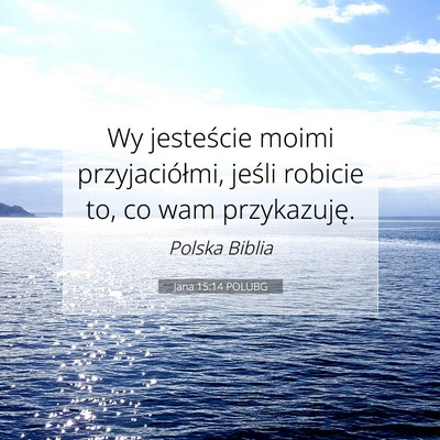 Jana 15:14 POLUBG Obraz Wersetu Biblijnego