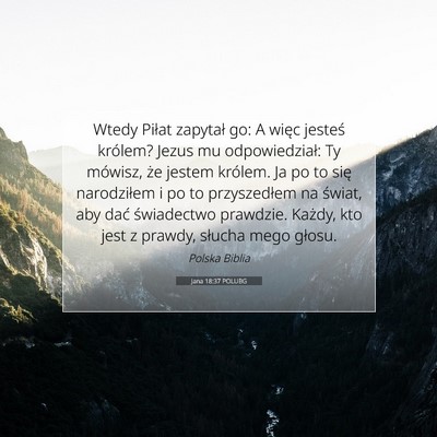 Jana 18:37 POLUBG Obraz Wersetu Biblijnego