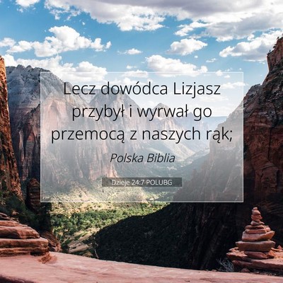 Dzieje 24:7 Werset Biblijny Wyjaśniony