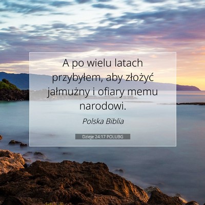 Dzieje 24:17 POLUBG Obraz Wersetu Biblijnego