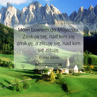 Rzymian 9:15 POLUBG Obraz Wersetu Biblijnego