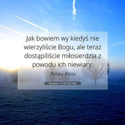 Rzymian 11:30 POLUBG Obraz Wersetu Biblijnego