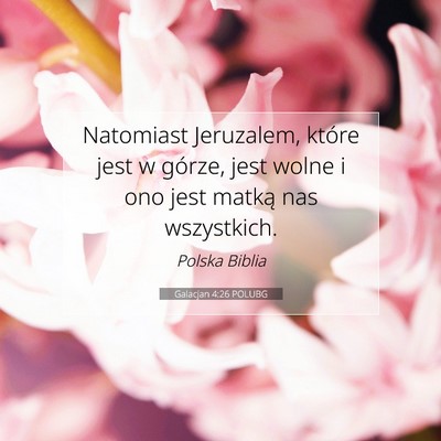 Galacjan 4:26 POLUBG Obraz Wersetu Biblijnego
