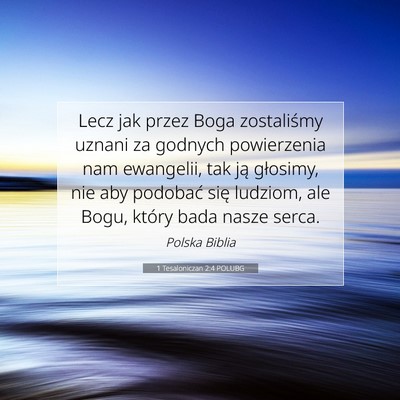 1 Tesaloniczan 2:4 POLUBG Obraz Wersetu Biblijnego