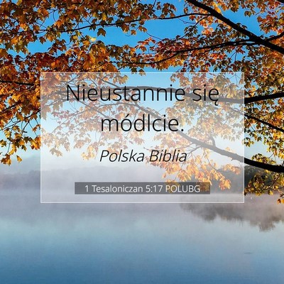 1 Tesaloniczan 5:17 POLUBG Obraz Wersetu Biblijnego
