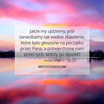 Hebrajczyków 2:3 POLUBG Obraz Wersetu Biblijnego
