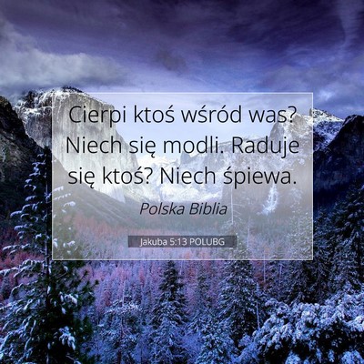 Jakuba 5:13 Werset Biblijny Wyjaśniony